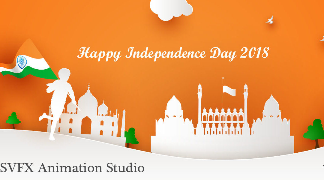 Happy independence day 2018 | Animation studios in pune SVFX